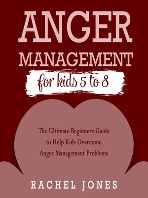 cover image of ANGER MANAGEMENT FOR KIDS 5-8